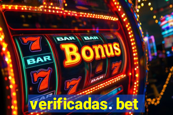 verificadas. bet